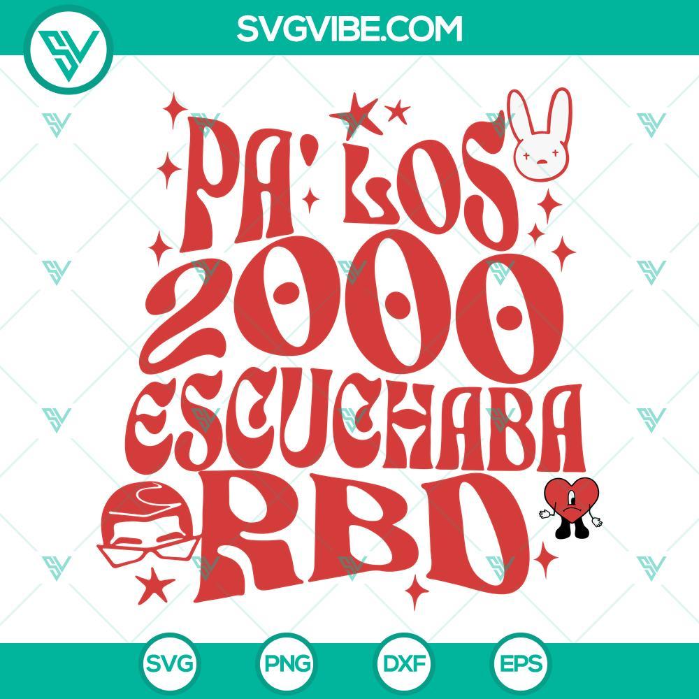 pa los 2000 escuchaba rbd bad bunny svg rbd svg un verano sin ti svg rebelde tour 2023 svg png dxf eps 1 mockup