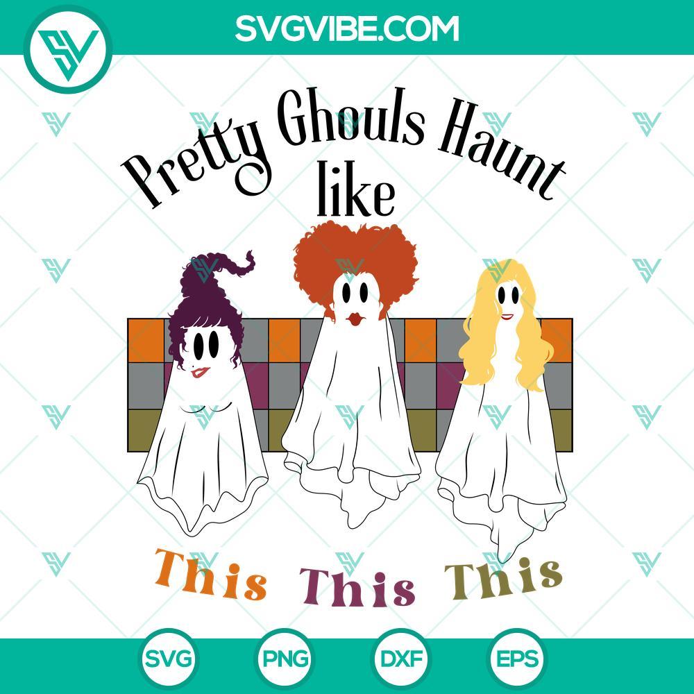 sanderson sisters ghost svg pretty ghouls haunt like this svg hocus pocus halloween svg 4 mockup