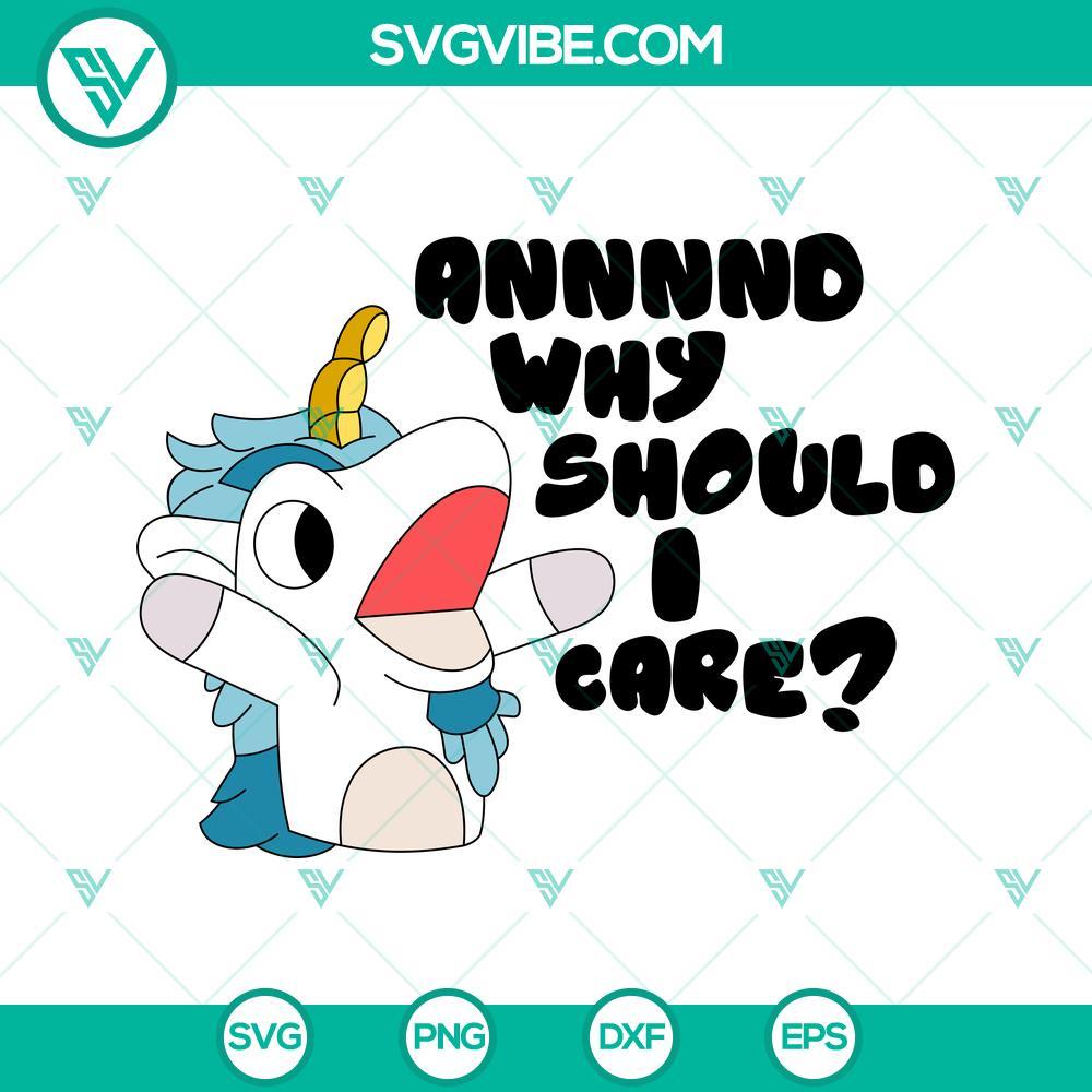 annnnd why should i care bluey svg unicorse svg funny bluey puppet sayings svg png dxf eps 4 mockup