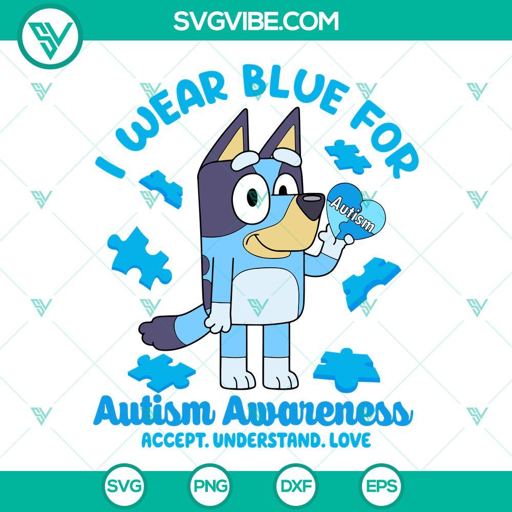 i wear blue for autism awareness bluey svg accept understand love svg bluey autism svg png dxf eps cut files 10 mockup