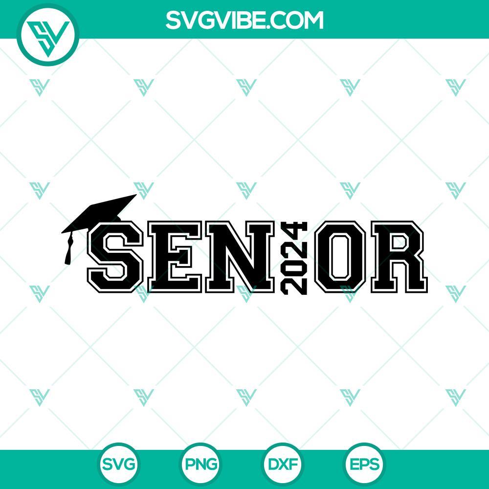 senior 2024 svg class of 2024 svg graduation svg back to school 2024 svg png dxf eps cricut 1 mockup