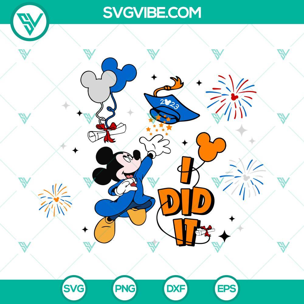 i did it 2023 mickey graduation 2023 svg senior 2023 svg disney graduate 2023 svg png dxf eps 2 mockup