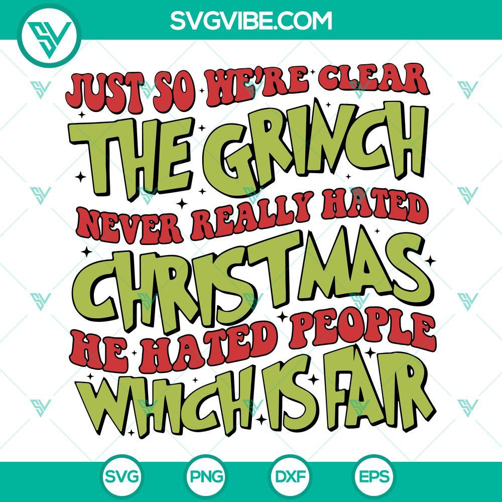 just so we re clear the grinch svg never really hated christmas svg the grinch svg funny christmas svg 4 mockup