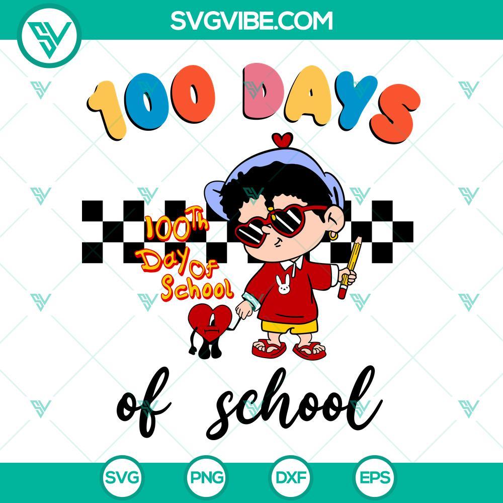 bad bunny 100 days of school svg bundle baby benito 100 days smart svg 100th day of school svg 100 dias mas brillante svg png dxf eps 4 mockup