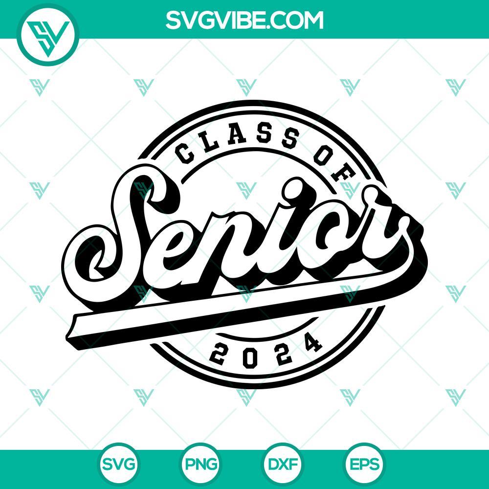 senior 2024 svg class of 2024 svg senior svg graduation svg 3 mockup