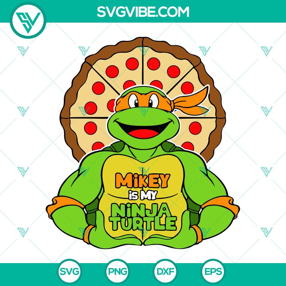 mikey is my ninja turtle svg michelangelo pizza svg ninja turtles quotes svg png dxf eps files 6 mockup