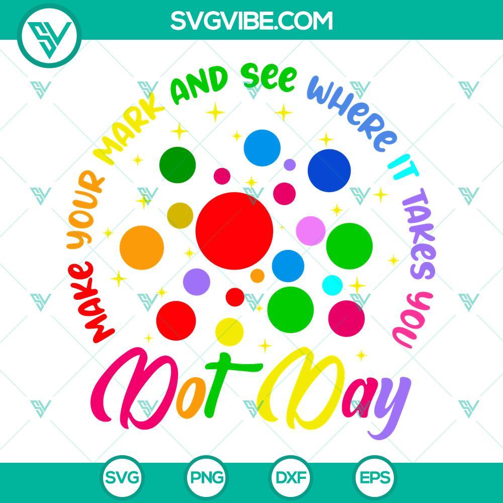 dot day svg make your mark and see where it takes you svg polka dots svg 2 mockup