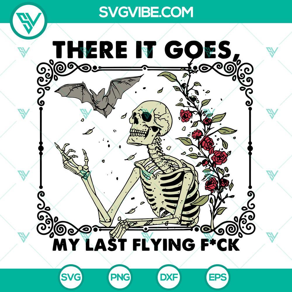 there it goes my last flying f svg bundle skeleton halloween quotes svg png dxf eps cut files 1 mockup