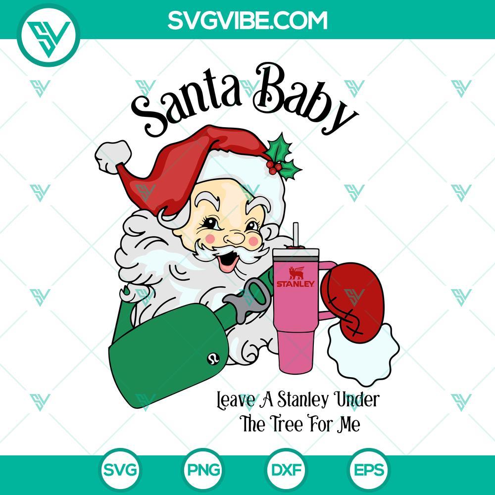 santa baby with bag and stanley cup svg santa claus christmas svg leave a stanley under the tree for me svg 9 mockup