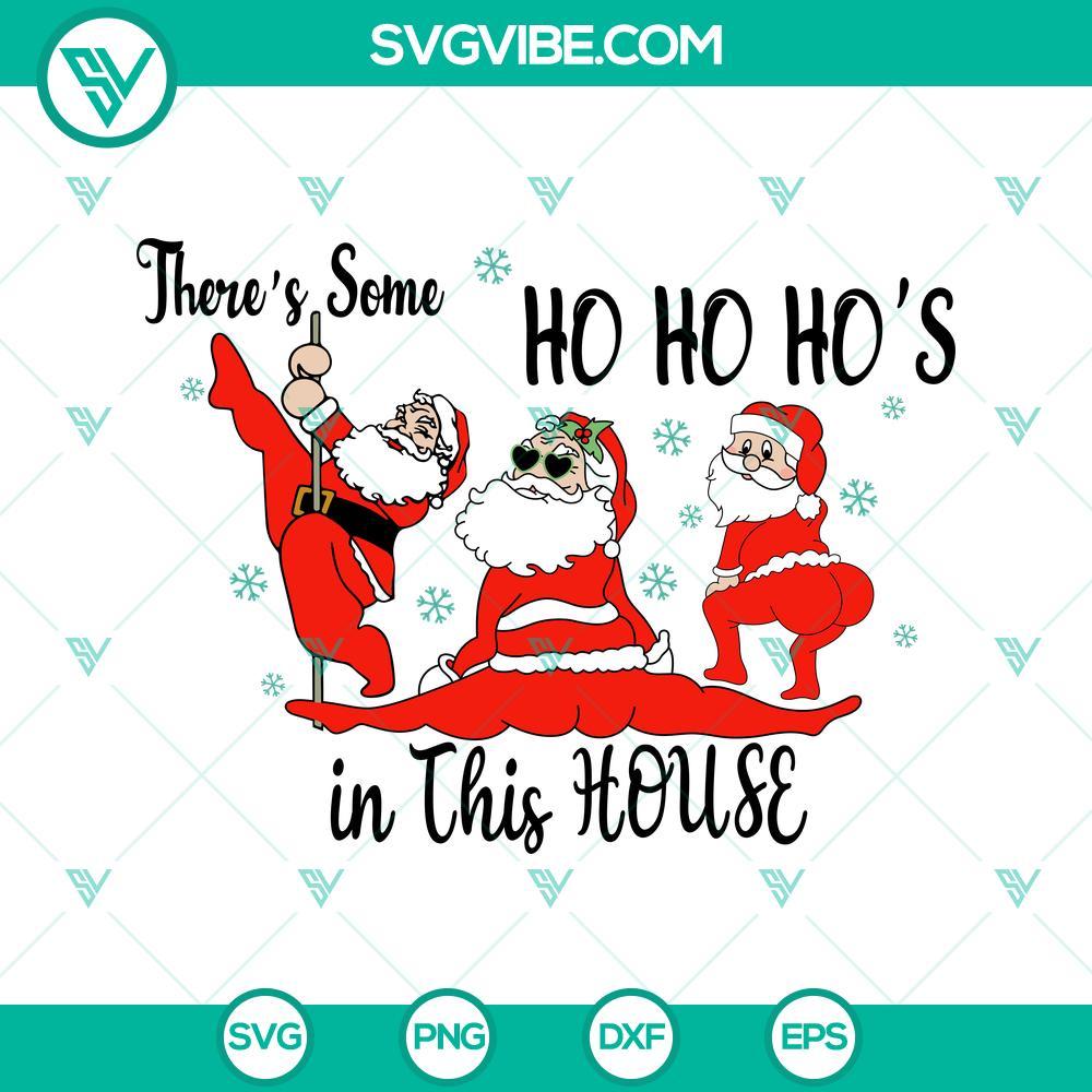 there s some ho ho ho s in this house svg funny sexy santa svg twerking santa claus svg png dxf eps cricut 4 mockup