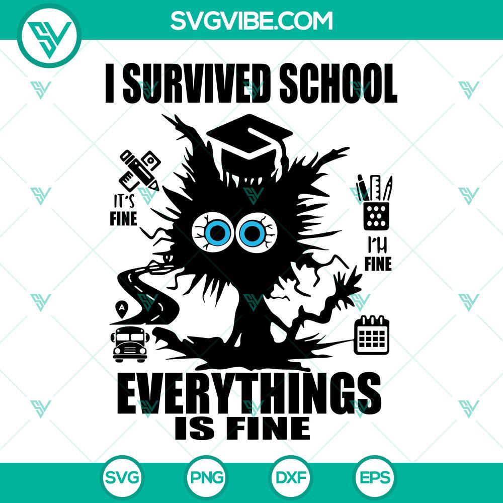 i survived school it s fine im fine everythings is fine cat svg funny last day of school svg png dxf eps 3 mockup