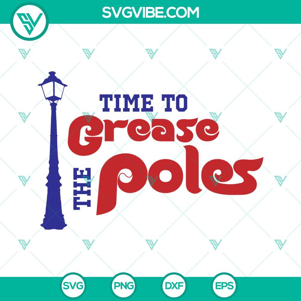 time to grease the poles svg philadelphia phillies svg philadelphia baseball svg 5 mockup