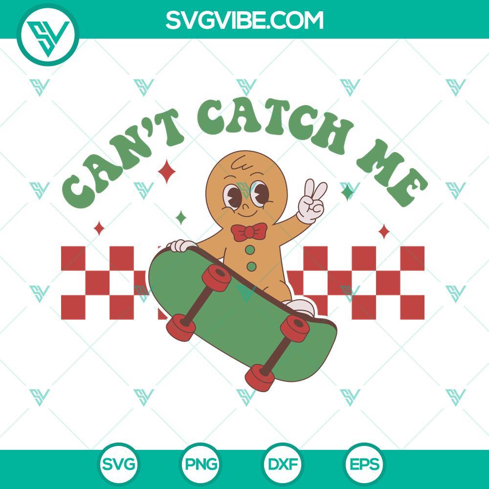 gingerbread man can t catch me svg christmas cookie svg png dxf eps cut files 7 mockup