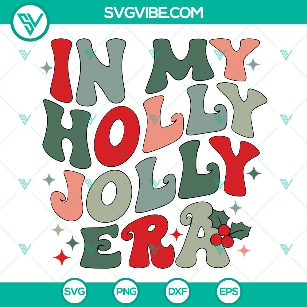 in my christmas holly jolly era svg christmas the eras tour svg png dxf eps cut file 8 mockup