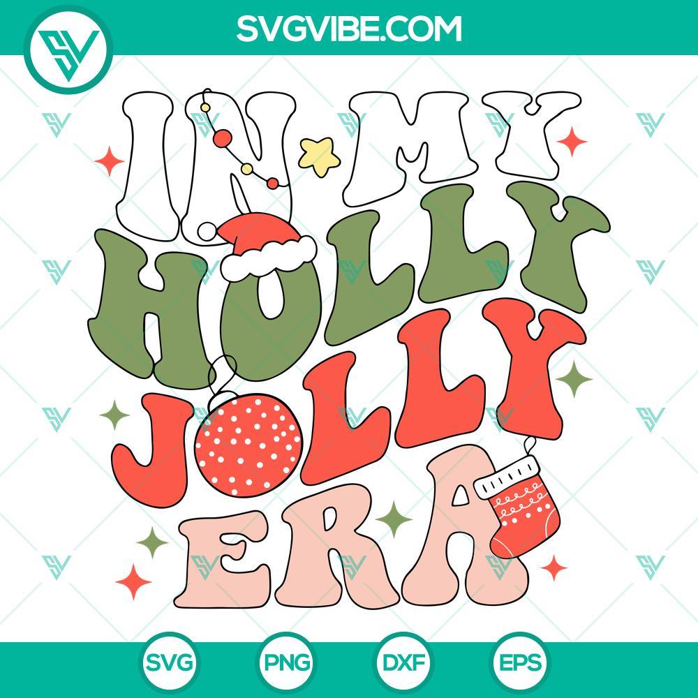 in my christmas holly jolly era svg xmas holiday svg christmas taylor swift svg png dxf eps cut file 2 mockup