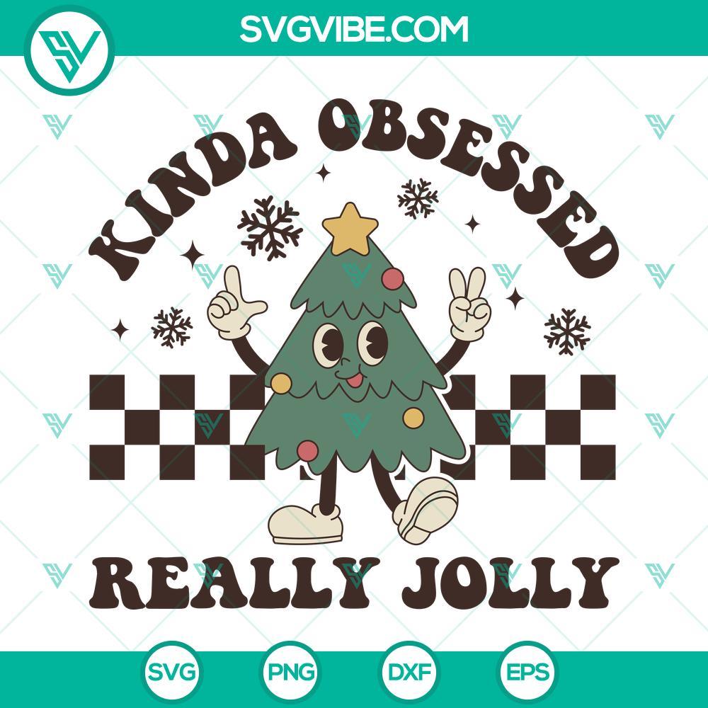 kinda obsessed really jolly svg christmas tree svg funny christmas quotes svg png dxf eps cut file 1 mockup