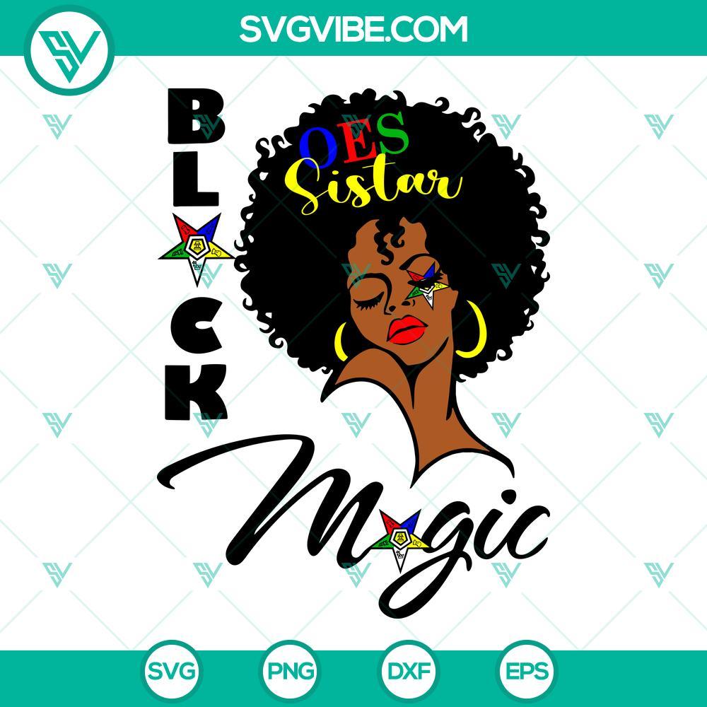 oes black sistar magic svg order the eastern star svg juneteenth svg black woman afro svg png dxf eps 1 mockup