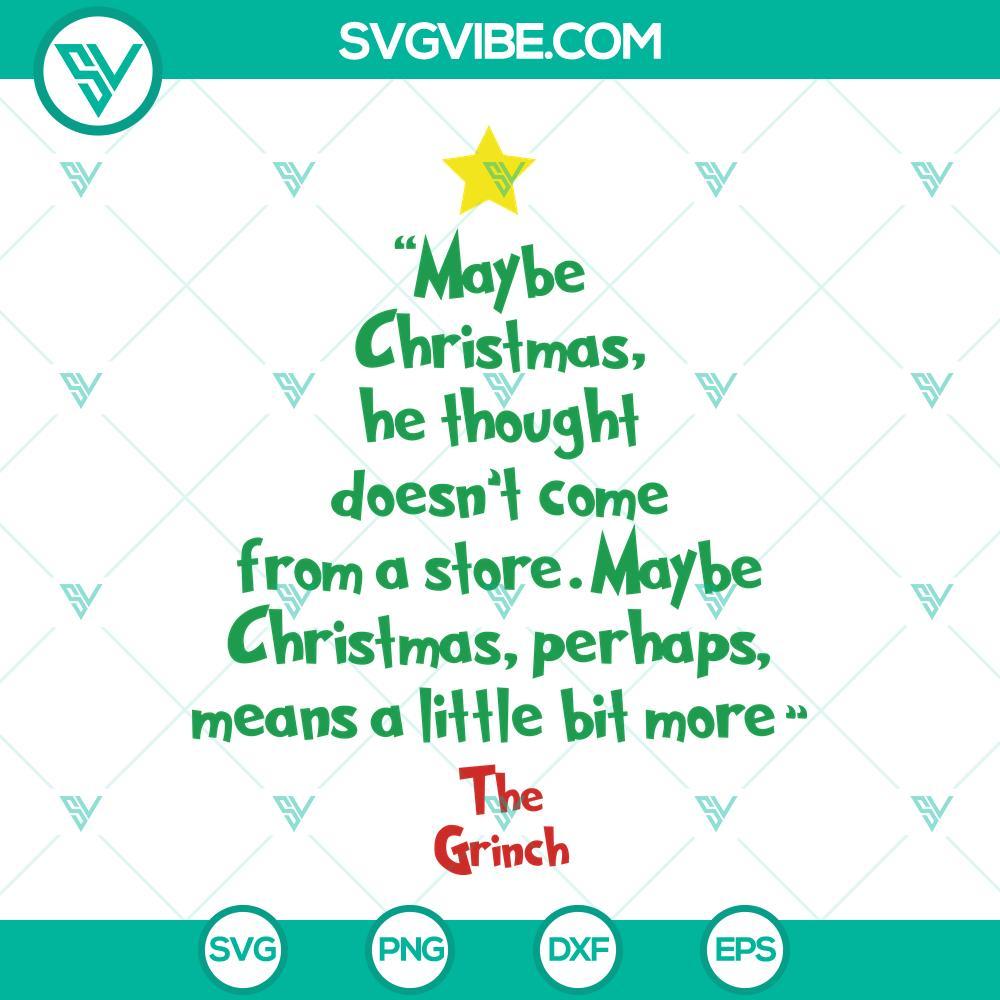 grinch tree svg maybe christmas he thought doesn t come from a store the grinch svg christmas grinch sayings svg cut files 3 mockup