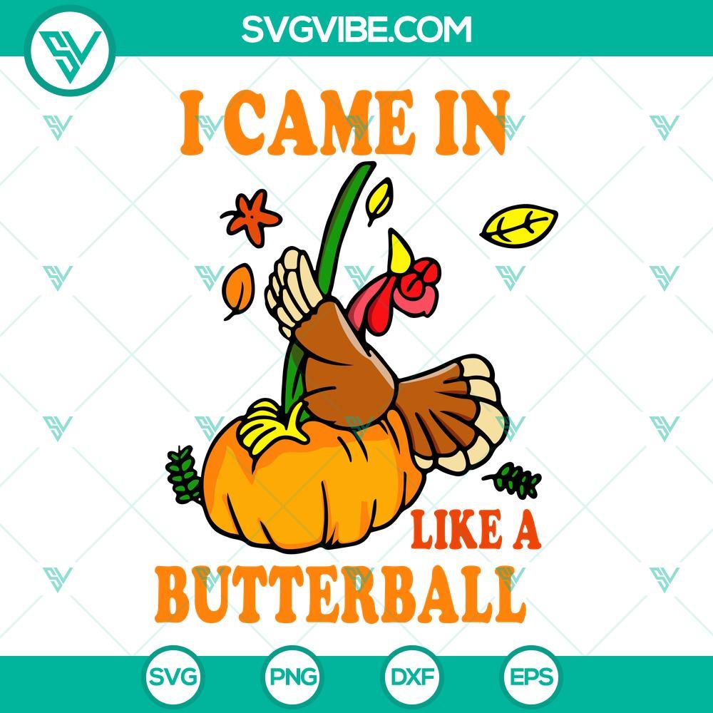 i came in like a butterball svg funny turkey thanksgiving svg thanksgiving quote svg turkey svg 7 mockup