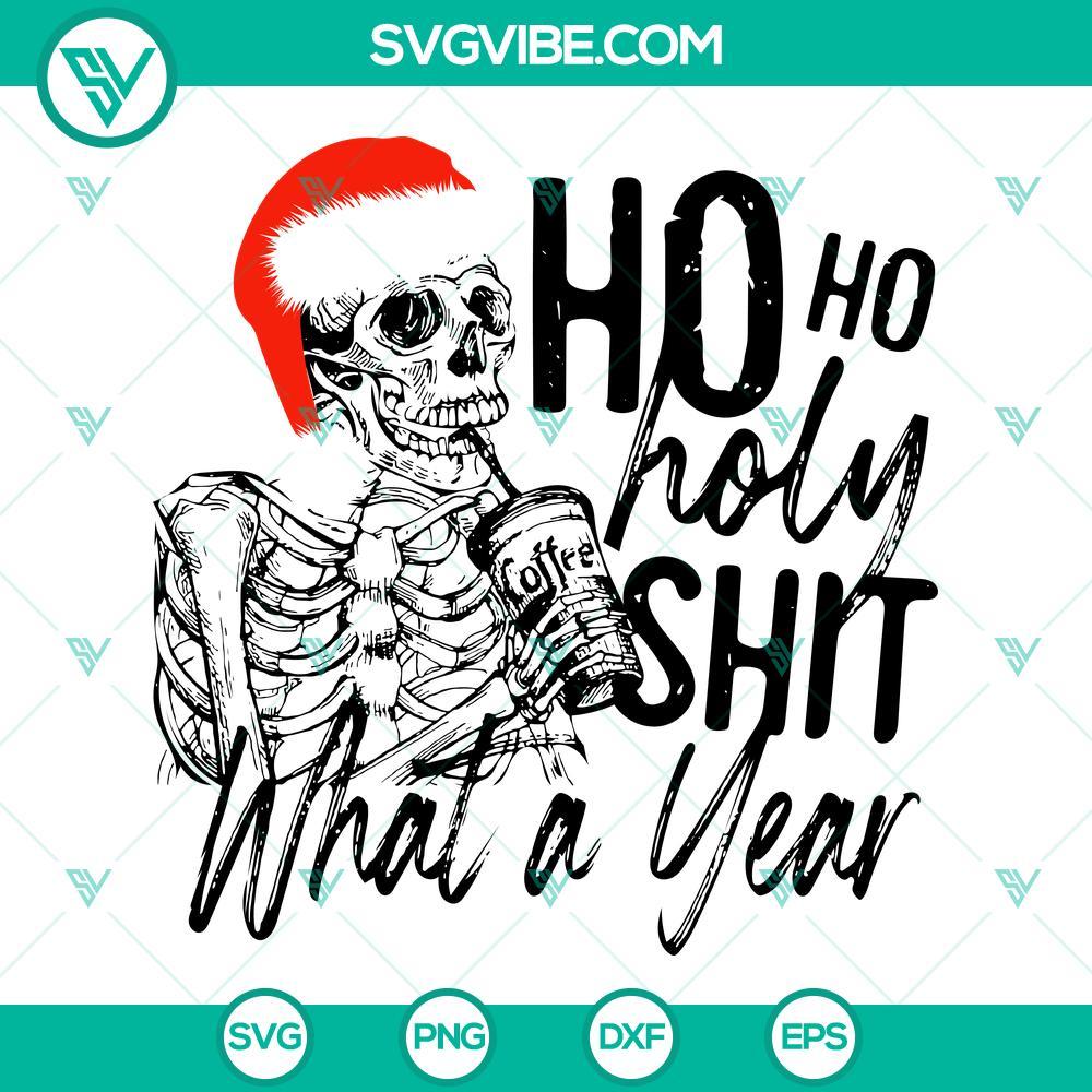 skeleton ho ho holy shit what a year svg skeleton christmas svg png dxf eps cut files 2 mockup