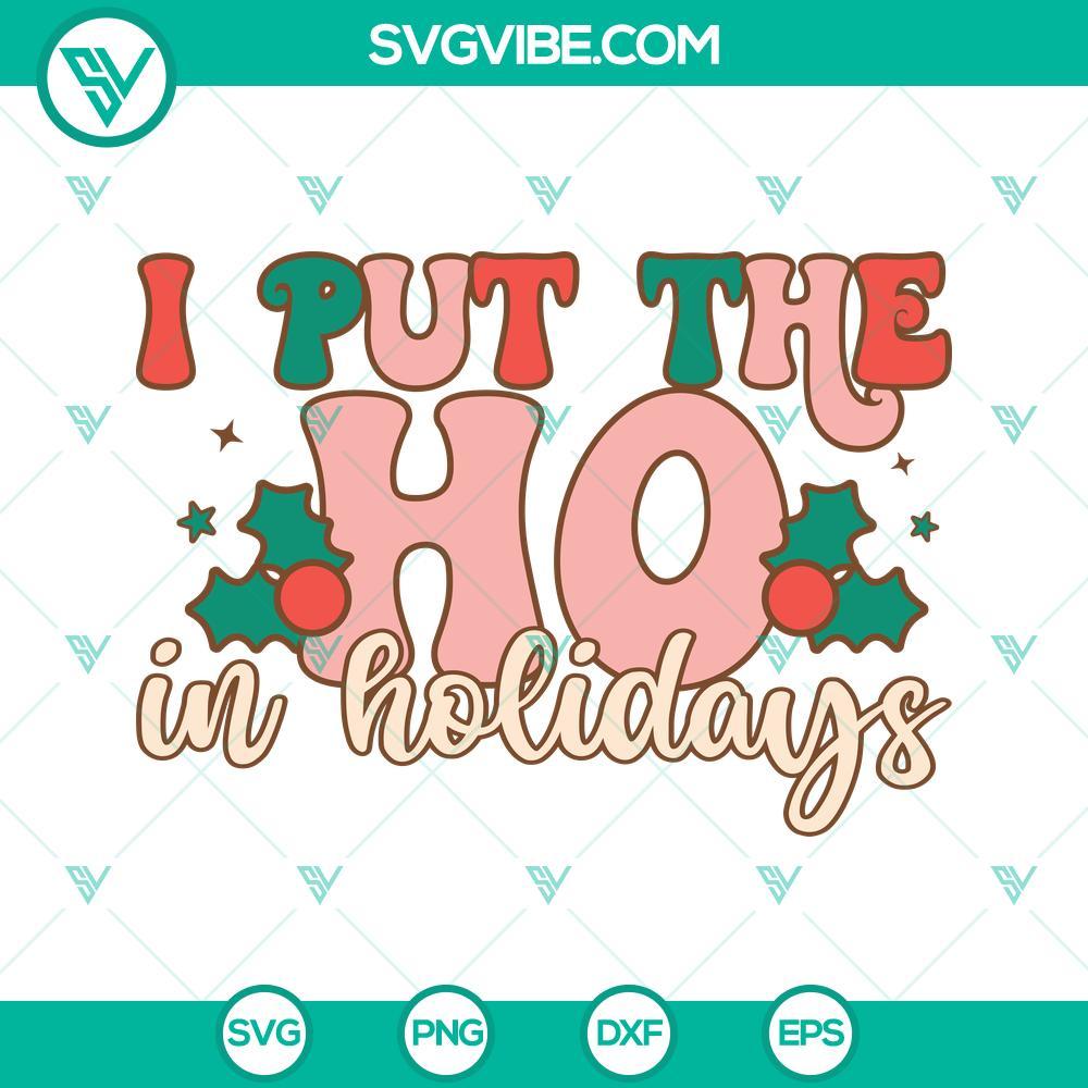 i put the ho in holidays svg ho ho ho christmas svg png dxf eps cut files 9 mockup