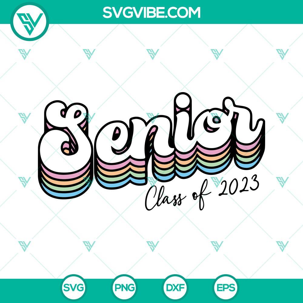 senior 2023 svg senior 2023 shirts senior class of 2023 svg 7 mockup