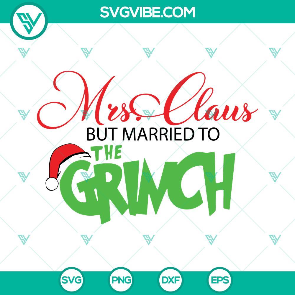 mrs claus but married to the grinch svg png dxf eps for cricut silhouette 2 mockup