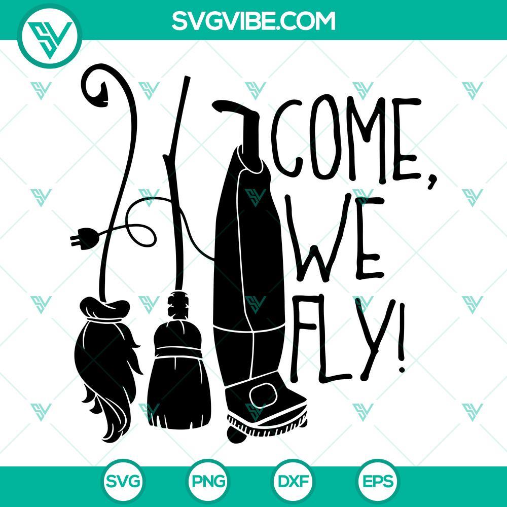 come we fly svg hocus pocus svg sanderson sisters svg hocus pocus clipart halloween svg 10 mockup