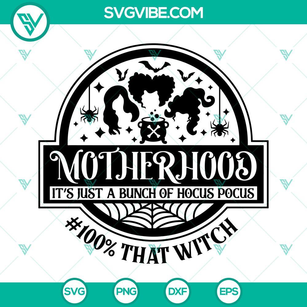 motherhood it s just a bunch of hocus pocus svg 100 that witch svg motherhood hocus pocus svg 10 mockup