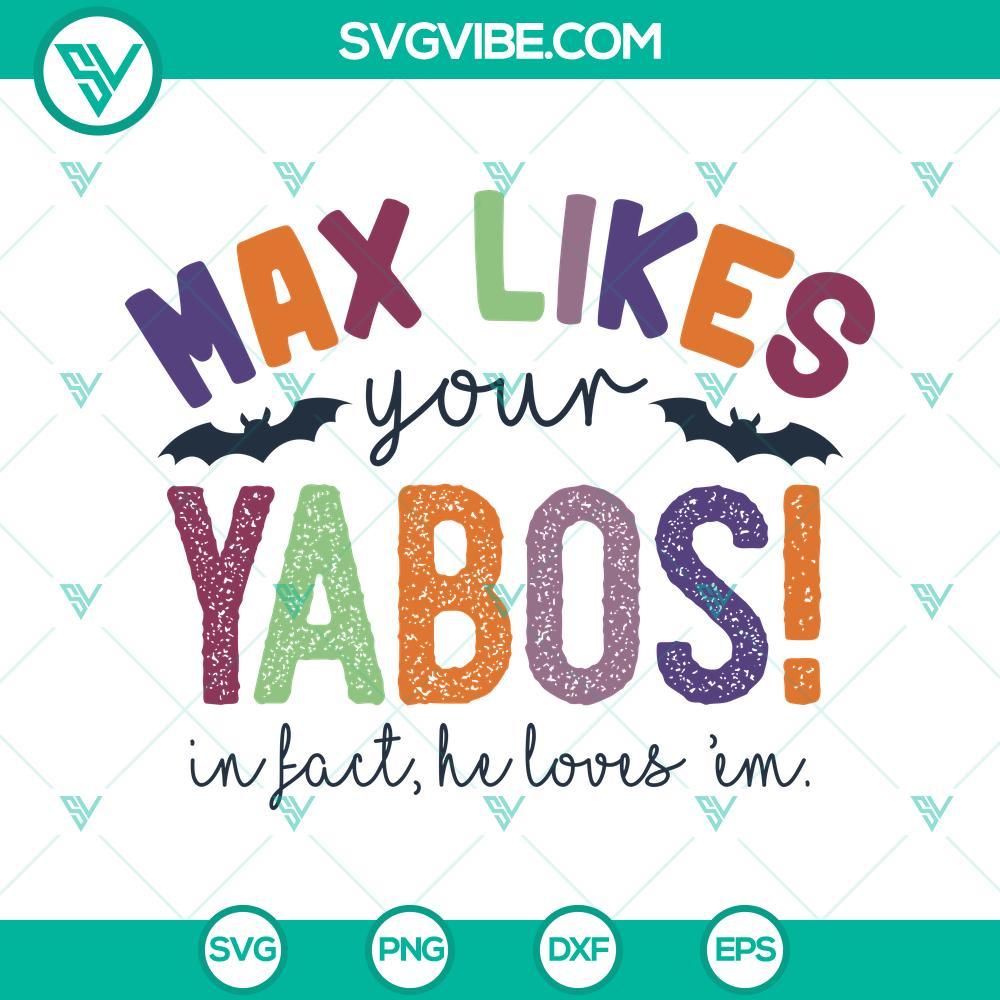 max likes your yabos in fact he loves em svg png dxf eps cut files for cricut silhouette 5 mockup