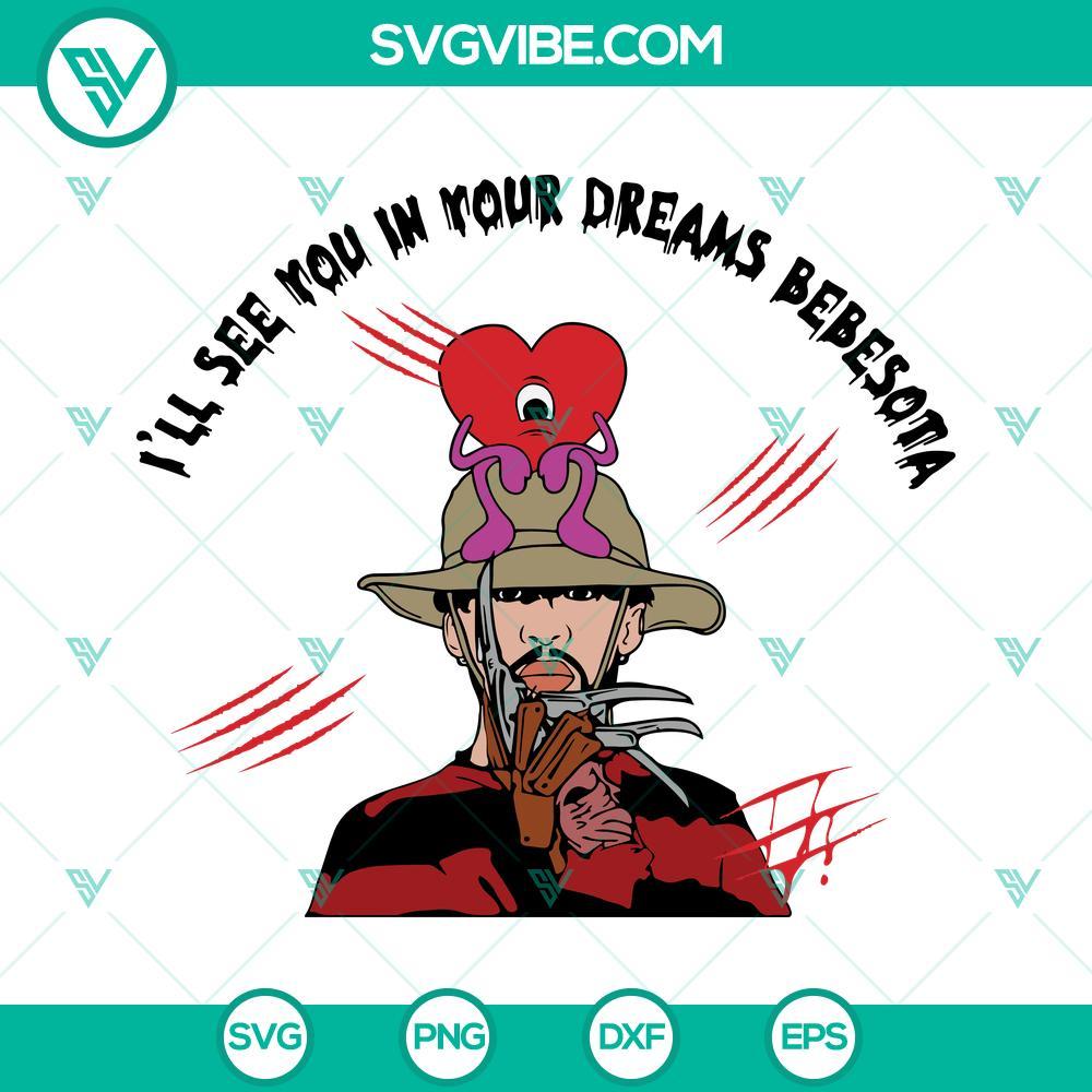 i ll see you in your dreams bebesota svg bad bunny freddy krueger halloween svg png digital download 10 mockup