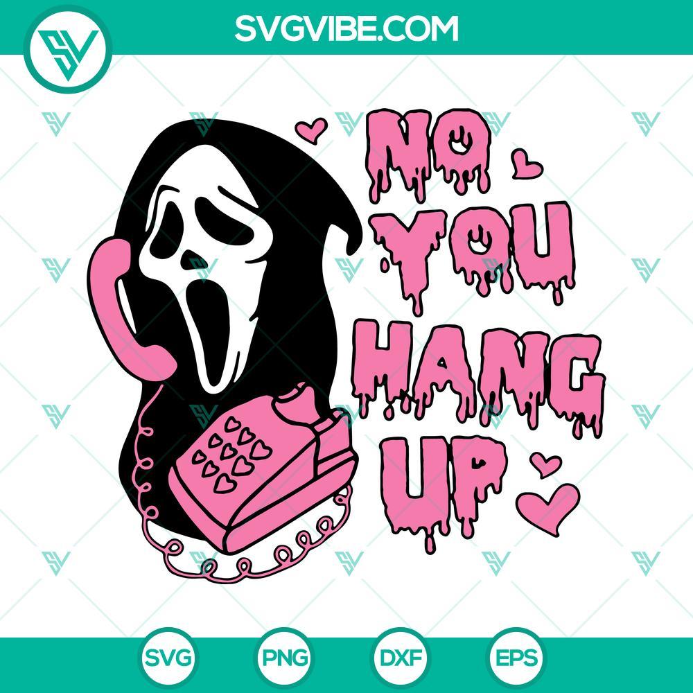 no you hang up svg scream ghostface calling svg funny horror valentine s day svg 6 mockup