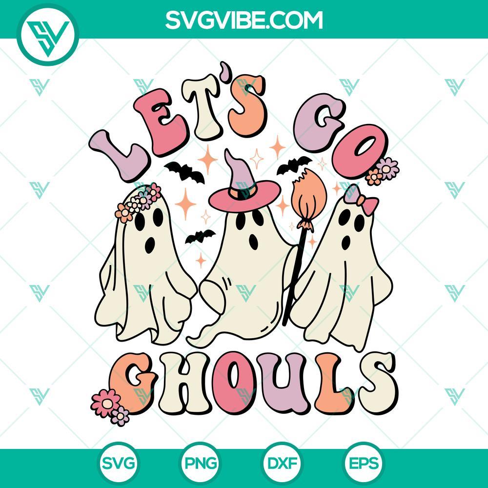 let s go ghouls svg halloween ghouls svg halloween svg spooky svg ghost svg 4 mockup