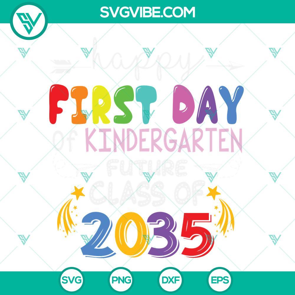 hello kindergarten svg happy first day of kindergarten future class of 2035 svg png dxf eps 10 mockup