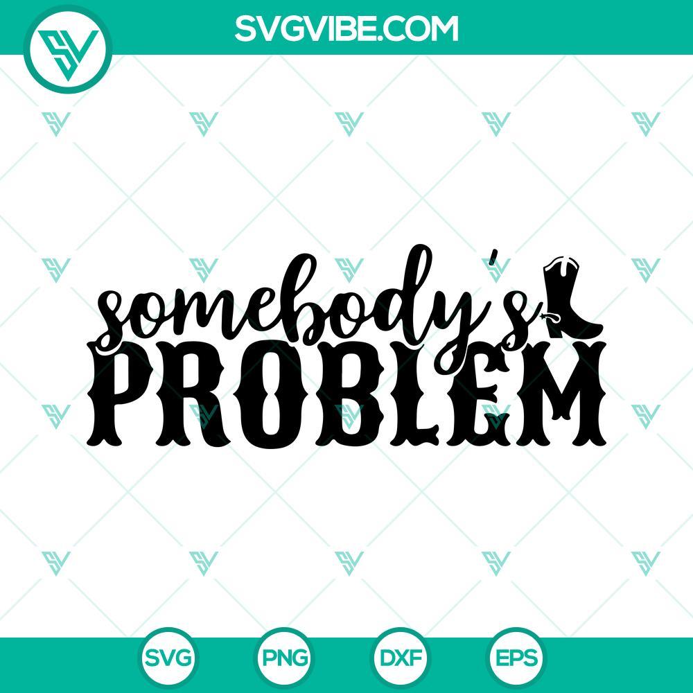 morgan wallen somebody s problem svg png dxf eps cut files for cricut silhouette 7 mockup