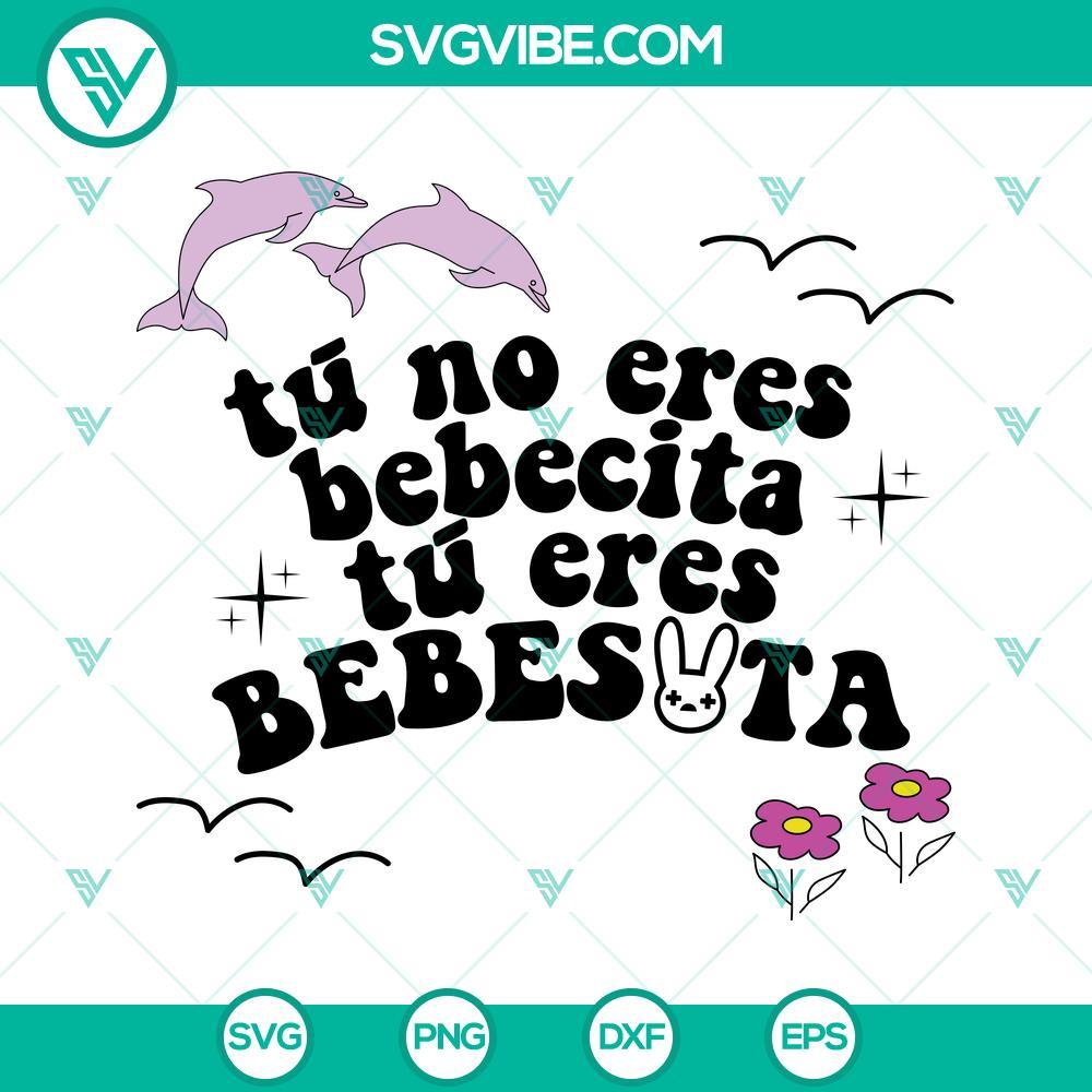 tu no eres bebecita tu eres bebesota bad bunny svg png dxf eps cricut 9 mockup