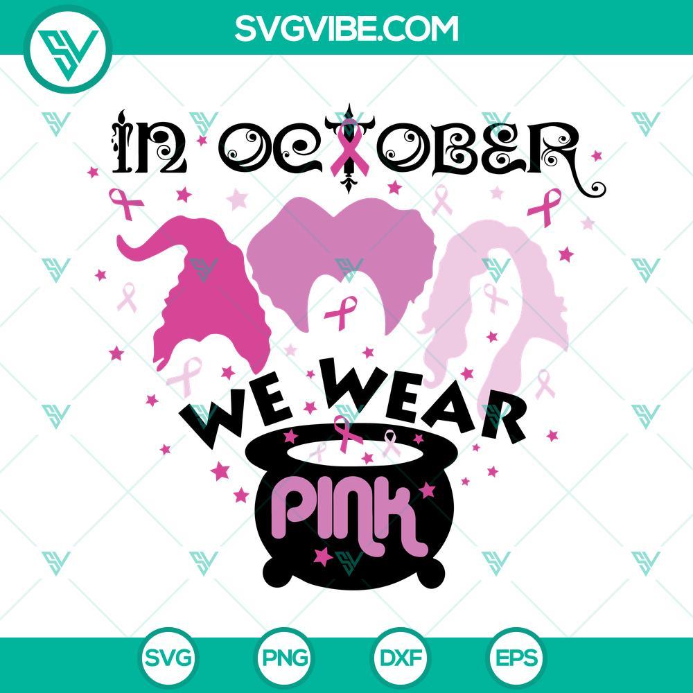 hocus pocus in october we wear pink svg breast cancer svg hocus pocus svg 2 mockup