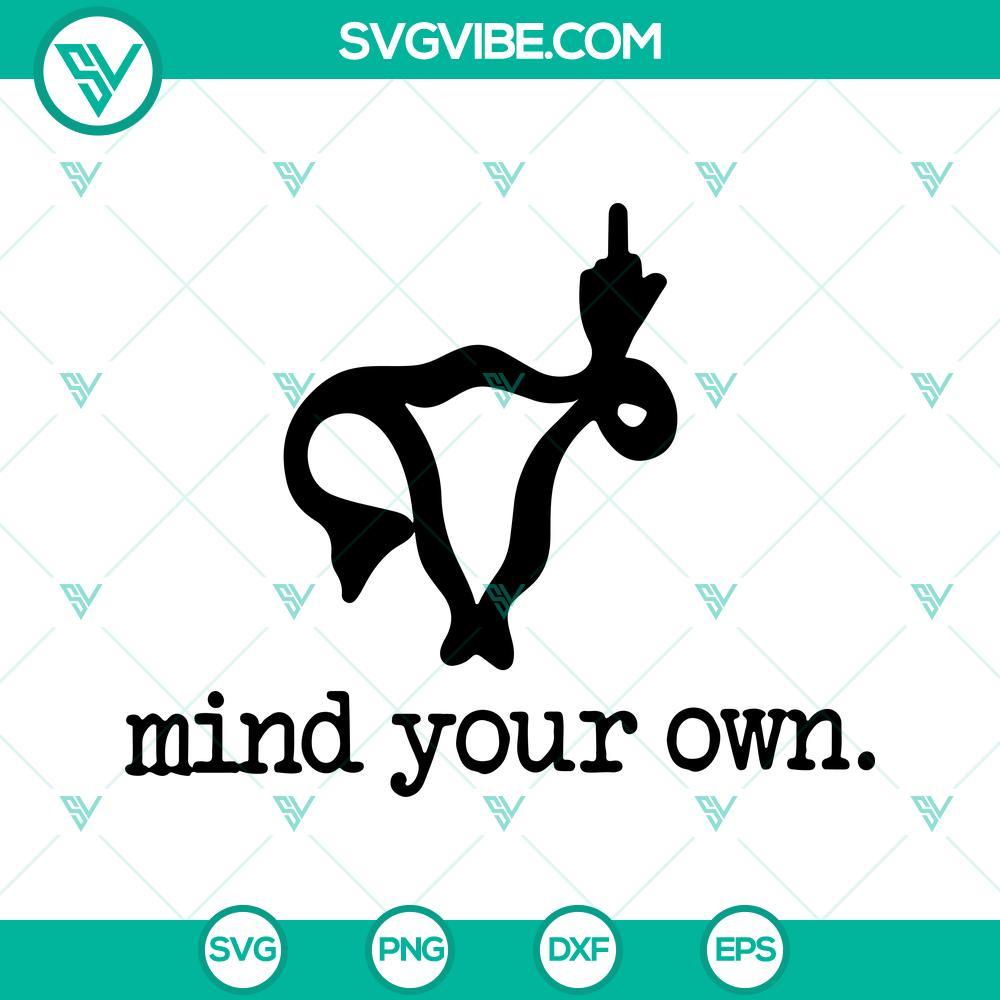 mind your own uterus svg uterus middle finger svg pro choice svg 7 mockup