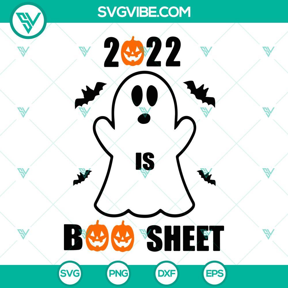 2022 is boo sheet svg halloween svg boo sheet 2022 svg files for cricut 4 mockup