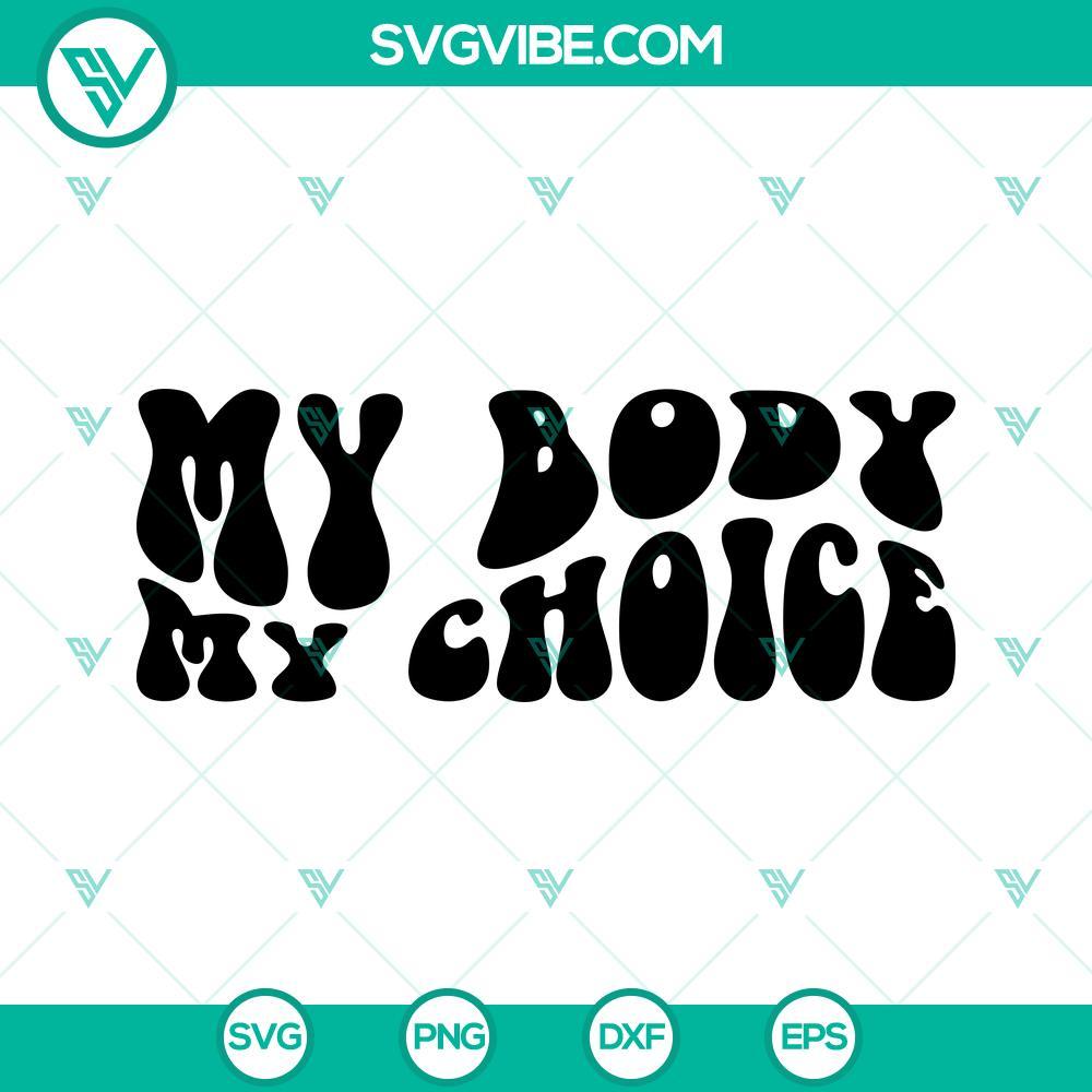 my body my choice svg pro choice svg png dxf eps bundle 10 mockup