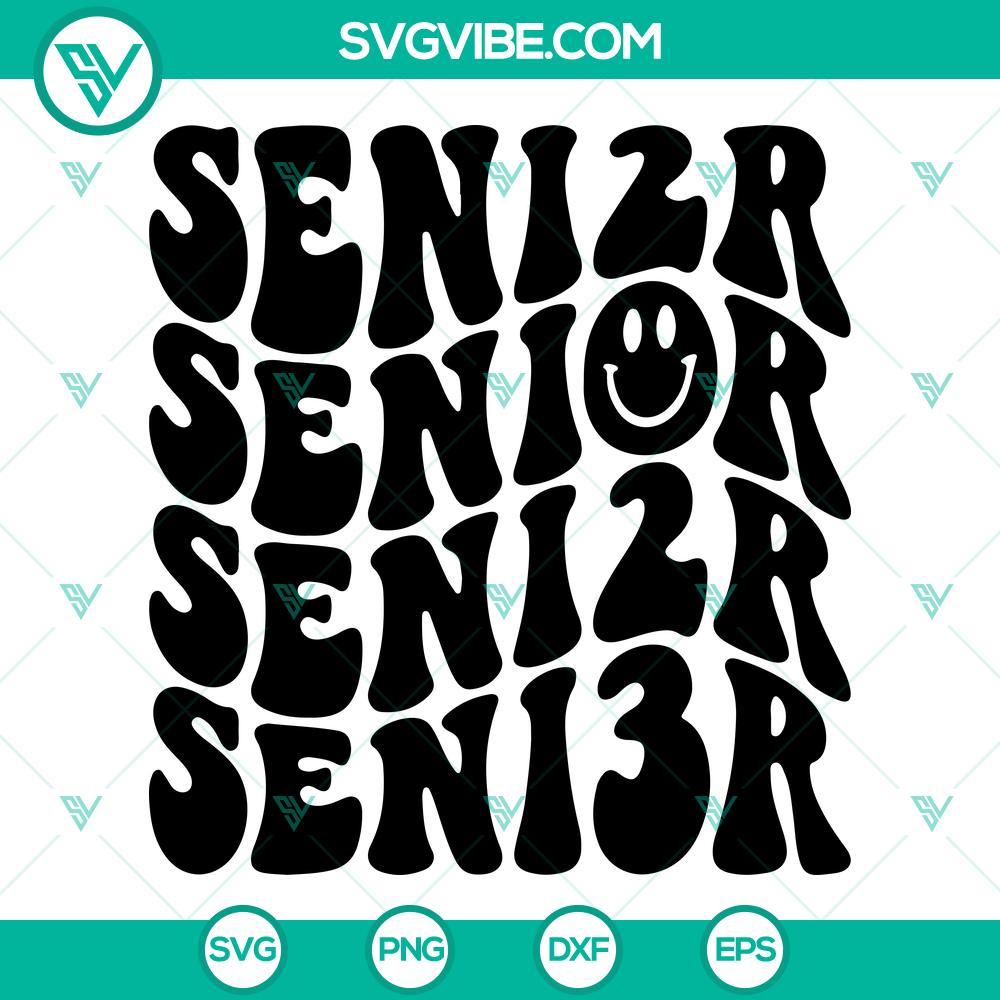 senior 2023 svg senior class svg graduate svg graduation svg last day of school svg 8 mockup