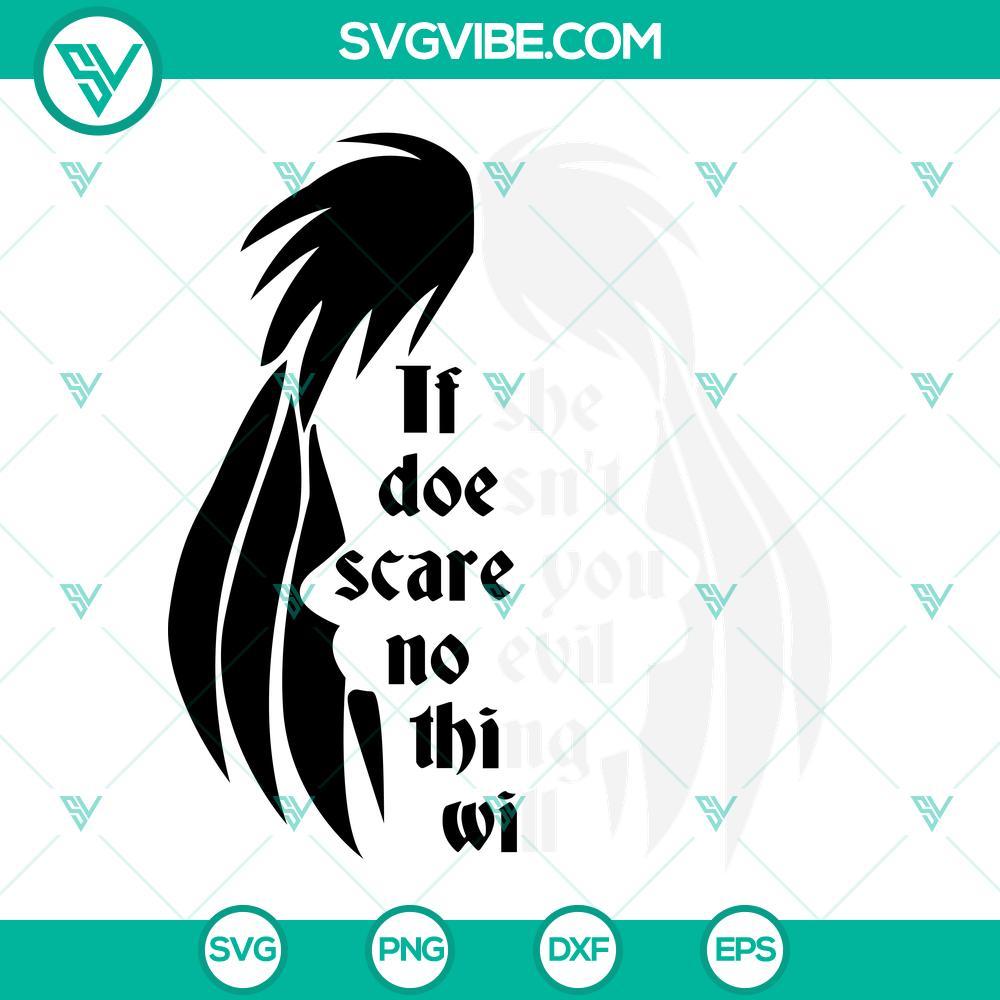 cruella svg cruella de vil svg if she doesn t scare you no evil thing will svg evil queen svg 5 mockup