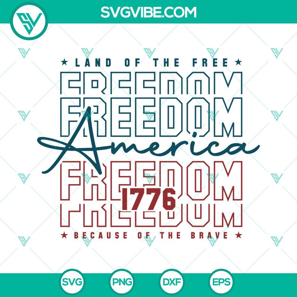 america freedom 1776 svg land of the free because of the brave svg 4th of july svg patriotic svg independence day svg 5 mockup