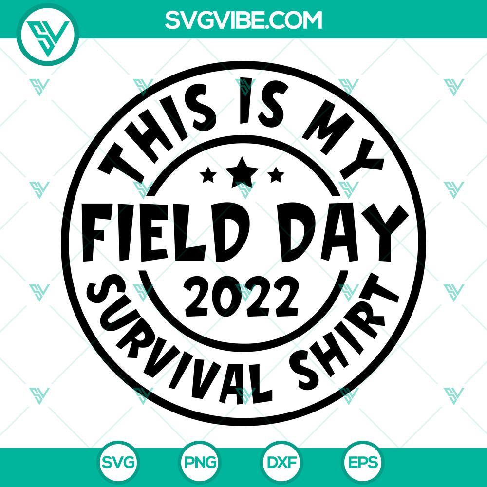 this is my field day 2022 survival shirt svg png dxf eps digital download 2 mockup