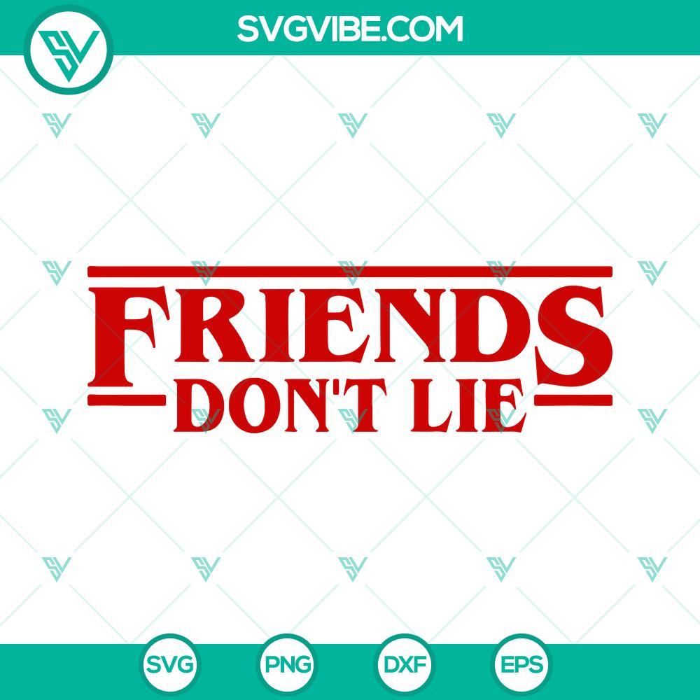 friends don t lie svg stranger things svg movie svg upside down svg eleven svg 5 mockup