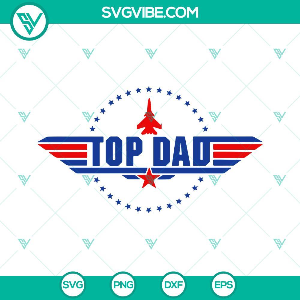 top dad svg top gun top dad svg happy father s day svg dad svg 4 mockup