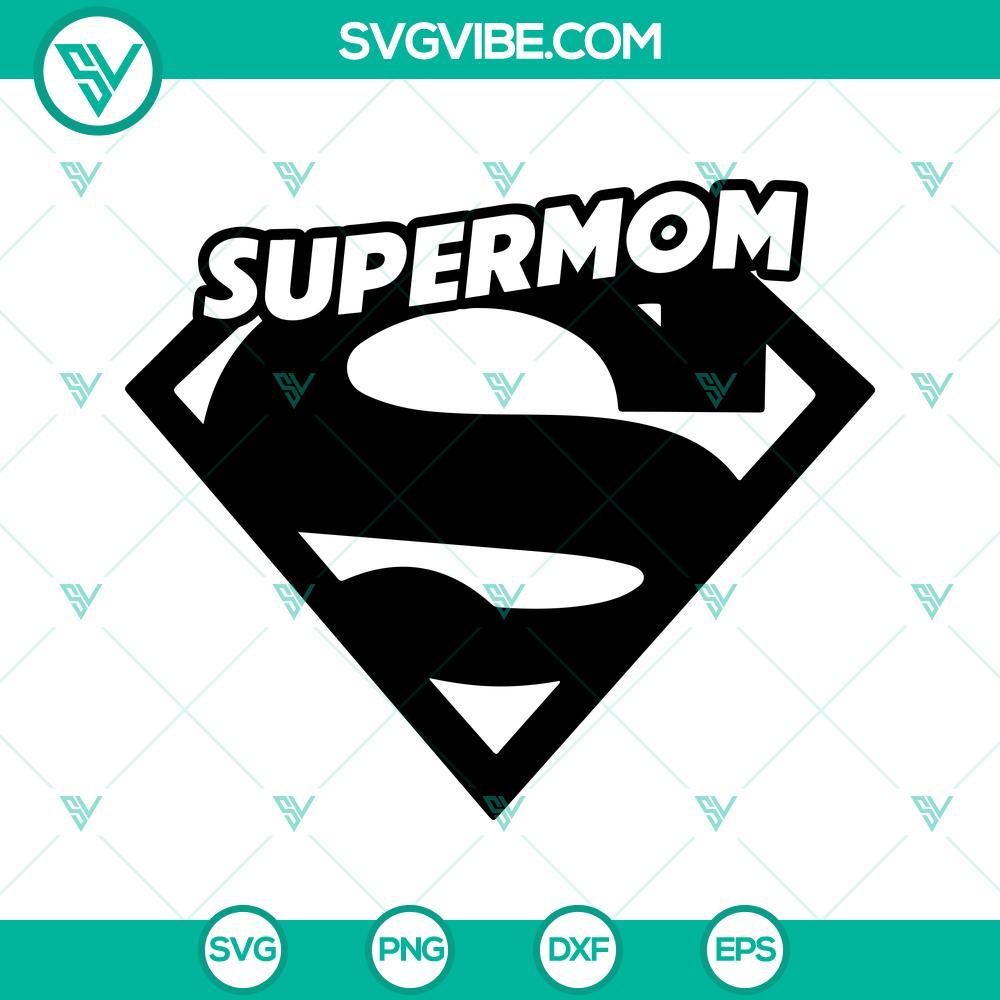 supermom svg png dxf eps cut files for cricut silhouette 7 mockup