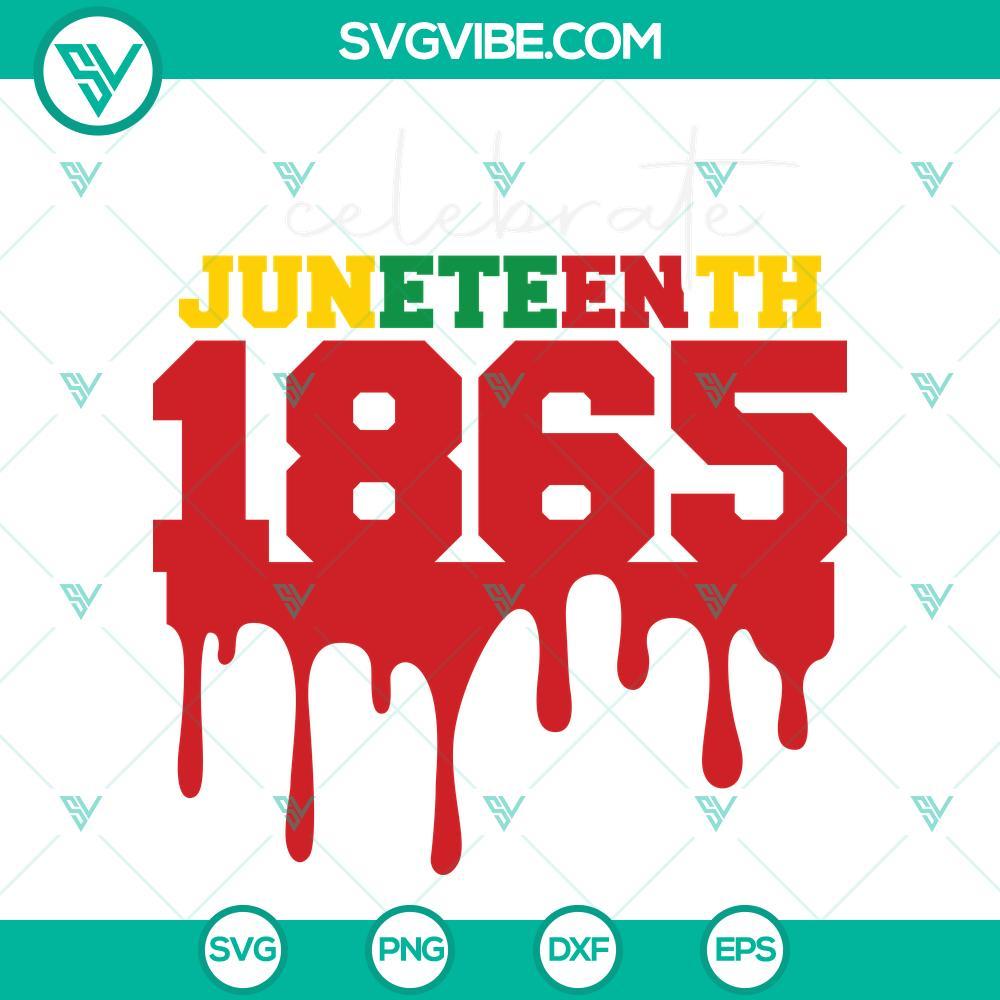 celebrate juneteenth 1865 svg juneteenth svg 1865 dripping svg 10 mockup