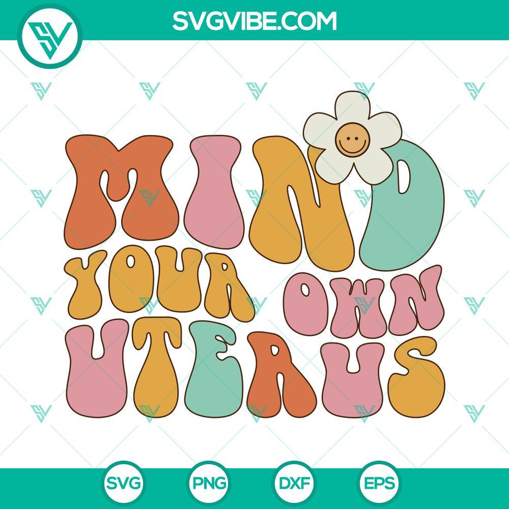 mind your own uterus svg reproductive rights svg feminist svg women s rights svg 9 mockup