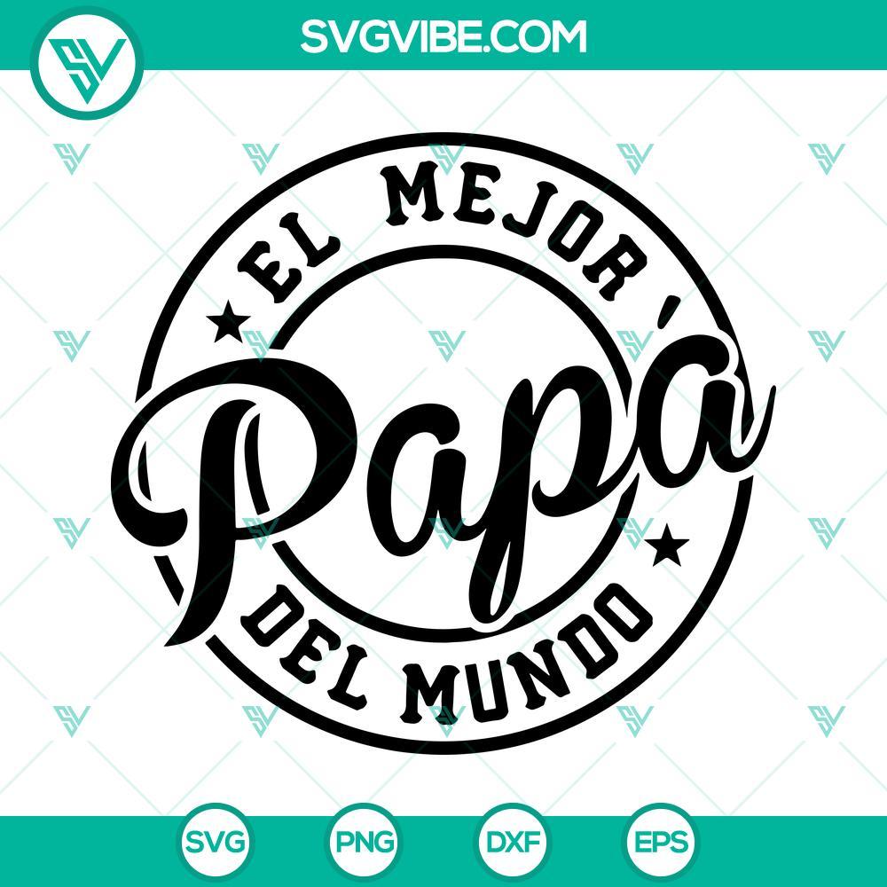 el mejor papa del mundo svg papa svg dad svg spanish fathers day svg 9 mockup